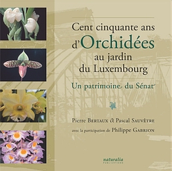 Couverture du Livre : 150 ans d'orchid�es au Jardin du Luxembourg
