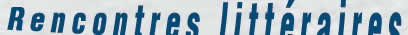 En savoir plus sur les rencontres litt�raires