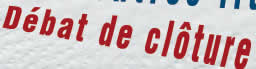 En savoir plus sur le d�bat de cl�ture