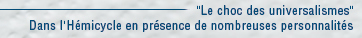 D�bat de cl�ture dans l'H�micycle en pr�sence de nombreuses personnalit�s