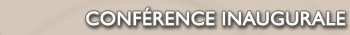 Conf�rence inaugurale