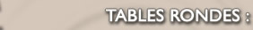 Tables rondes