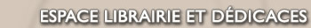 Espace librairie et d�dicaces