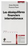 Illustration : Les d�s�quilibres financiers internationaux - Anton Brender, Florence Pisani