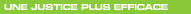 Lien : Une justice plus efficace