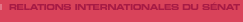 Lien : Relations internationales du s&eacute;nat