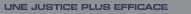 Lien : Une justice plus efficace