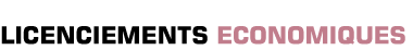 Titre: Licenciements &eacute;conomiques