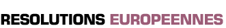 Titre : Résolutions Européennes