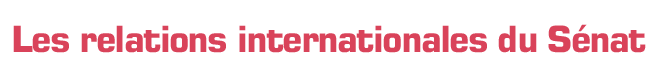 Titre : Les relations internationales du sénat