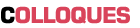 Titre : Colloques