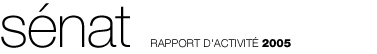 Titre : S&eacute;nat rapport d'activit&eacute; 2005