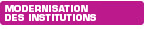 Modernisation des Institutions