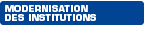 Modernisation des Institutions