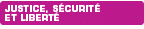 Justice, S�curit� et Libert�
