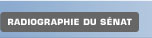 Aller à la Radiographie du Sénat